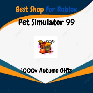 1000x AUTUMN GIFTS|PET SIMULATOR 99