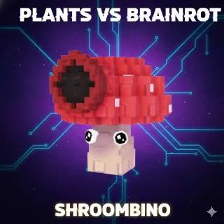 (X5) Shroombino | Plants vs Brainrots