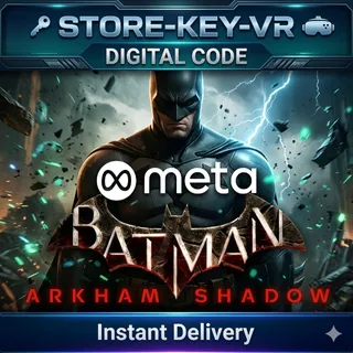 Batman: Arkham Shadow key [VR meta Quest]