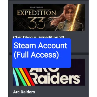 Clair Obscur: Expedition 33 +Arc Raiders steam acount