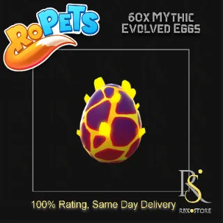 60x Mythical Evolved Eggs