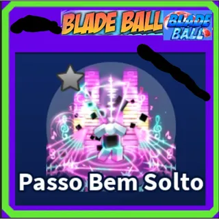 Passo Bem Solto - Blade Ball