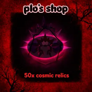 50 cosmic relics FASTEST