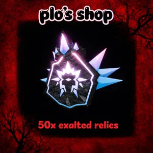 50x Exalted Relics