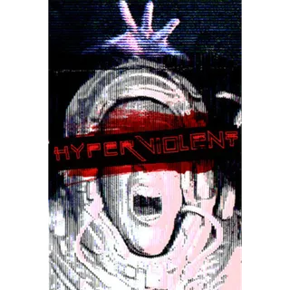 HYPERVIOLENT