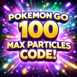 POKEMON GO 100 MAX PARTICLES 