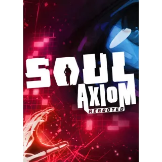 Soul Axiom Rebooted