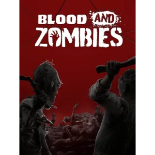 Blood And Zombies