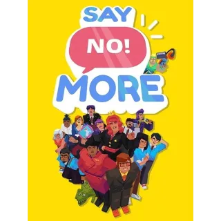 Say No! More - STEAM GLOBAL KEY - [INSTANT DELIVERY]