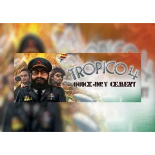 Tropico 4: Quick-dry Cement (DLC) 