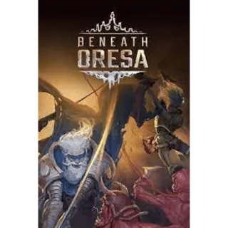 Beneath Oresa - [Steam EU Region]