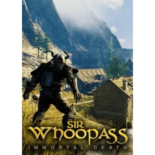 Sir Whoopass: Immortal Death