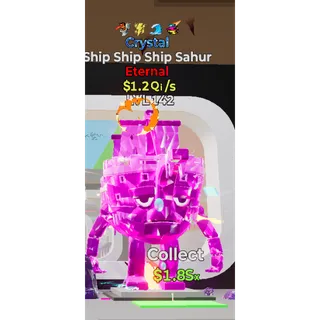 🔥 CRYSTAL ETERNAL SHIP SHIP SHIP SAHUR 1.2Qa/s LVL 142| 4 TRAITS⚡FAST DELIVERY 🚀 STEAL THE BRAINROT FORTNITE