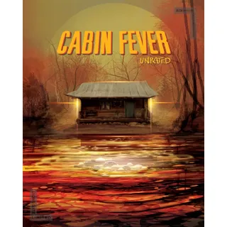 Cabin Fever Unrated 4K Fandango 