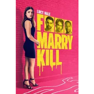 F Marry Kill 4K UHD Fandango 