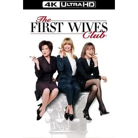 The First Wives Club 4K UHD Fandango 