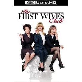 The First Wives Club 4K UHD Fandango 