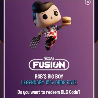 Legendary 15% Drop rate code - Bobs big boy BIGBOY for Funko fusion game. 
