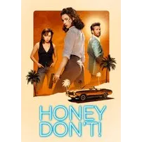Honey Don't! 4K UHD Moviesanywhere  2025 R 89 min comedy thriller crime