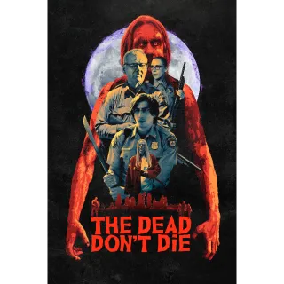 The Dead Don't Die 4K UHD MA