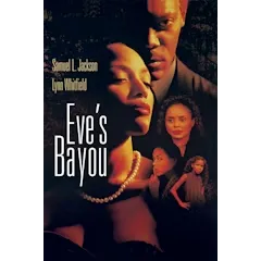 Eve's Bayou  HD Fandango 1997 R 1h 48min drama