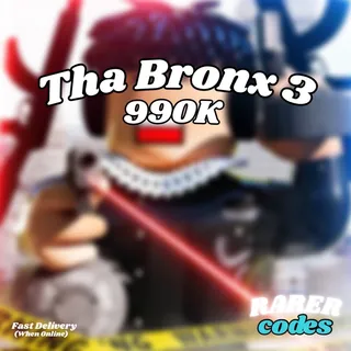 990K | Tha Bronx 3😈