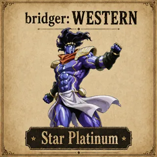  Star Platinum | bridger: WESTERN