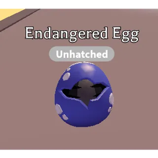Endangered Egg