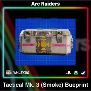 Tactical Mk. 3 (Smoke) Blueprint - Arc Raiders