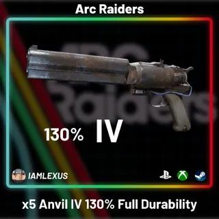 Anvil IV x5 130% Full Durability - Arc Raiders