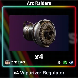 4x Vaporizer Regulator - Arc Raiders