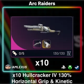 10x Hullcrackers IV With Kinetic Converter Horizontal Grip - Arc Raiders
