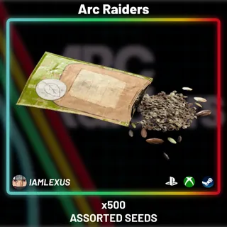 x500 Assorted Seeds - ARC RAIDERS