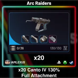20x Canto IV Full Attachments 130% - Arc Raiders