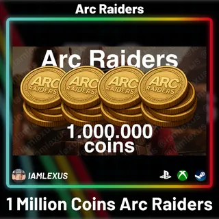 1 Million Coins - Arc Raiders