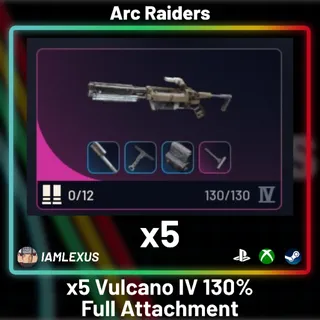 x5 Vulcano IV Full Attachment 130% - Arc Raiders