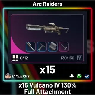 x15 Vulcano IV Full Attachment 130% - Arc Raiders