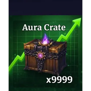 X9,999 AURA CRATE (LIMITED)