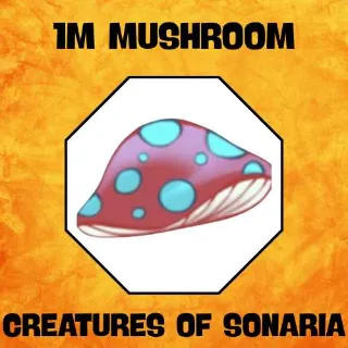1M MUSHROOM | CREATURES OF SONARIA