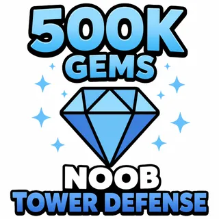 500K GEMS - NOOB TOWER DEFENSE