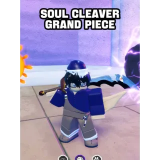 SOUL CLEAVER  (Grand Piece Online)