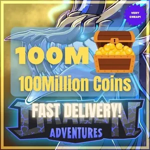100M COINS - DRAGON ADVENTURES