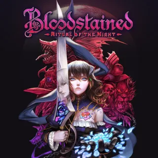 Bloodstained: Ritual of the Night ⚡AUTOMATIC DELIVERY⚡
