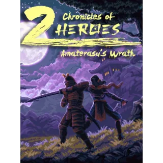 Chronicles of 2 Heroes: Amaterasu's Wrath