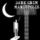 Dark Grim Mariupolis (for Windows 10) ⚡AUTOMATIC DELIVERY⚡