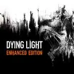 Dying Light: Enhanced Edition⚡AUTOMATIC DELIVERY⚡
