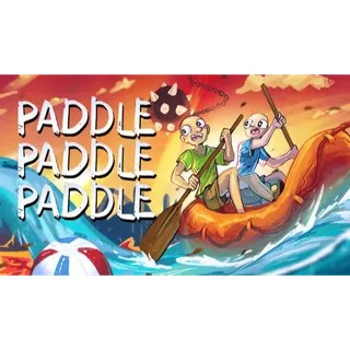Paddle paddle paddle