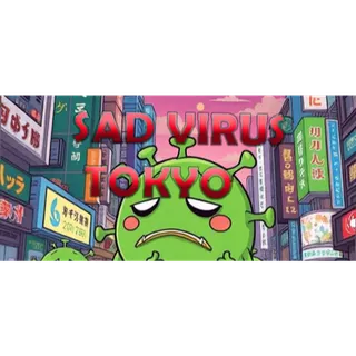 Sad Virus Tokyo
