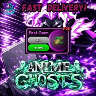 Anime Ghosts: Fast Open