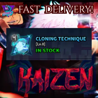 Kaizen: Cloning Technique
